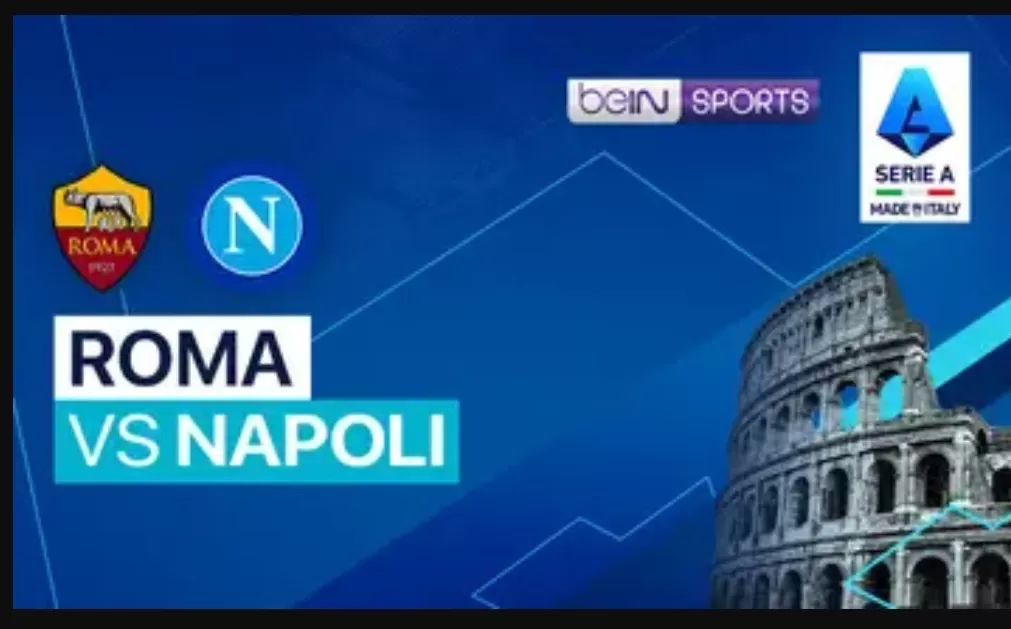 Prediksi AS Roma vs Napoli di Liga Italia, Minggu Dini Hari, Lihat H2H dan Line Up
