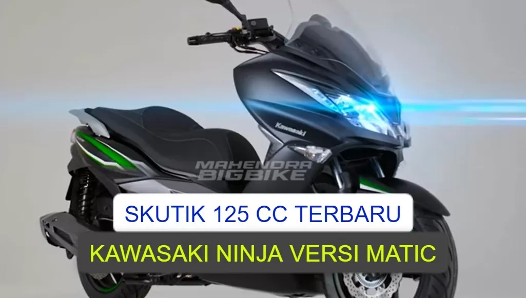 Skutik Maxi Terbaru dengan Tampilan Gahar Resmi Dihadirkan, Kawasaki J125 Hadir dengan Teknologi Canggih