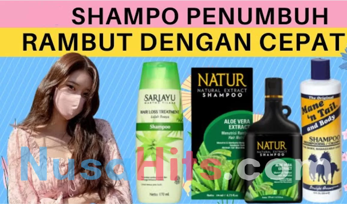 Rekomendasi Sampo Penumbuh Rambut yang Cocok untuk Semua Jenis Rambut, Tumbuh Lebat dan Kuat