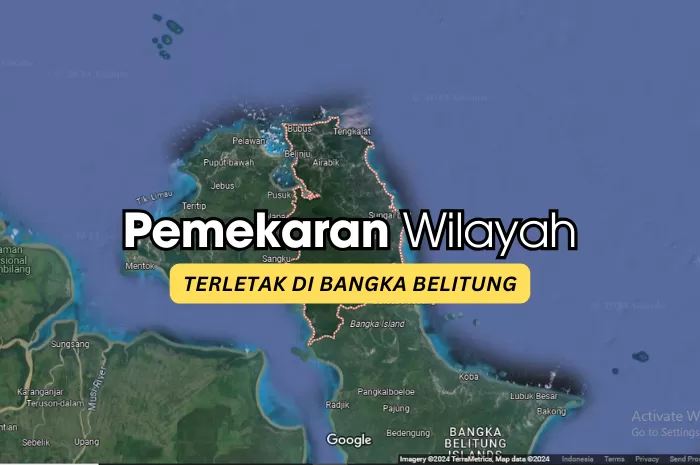 Kabupaten Bangka Makin Sempit! 3 Daerah di Babel Ini Hasil Pemekaran Wilayah? Lokasinya...