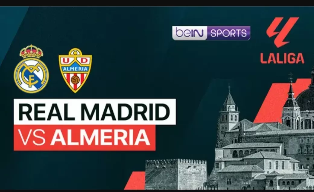 Prediksi Skor Real Madrid vs Almeria di La Liga, Malam Ini Pukul 22.15 WIB, Lengkap Head to Head, Info Skuad dan Susunan Pemain