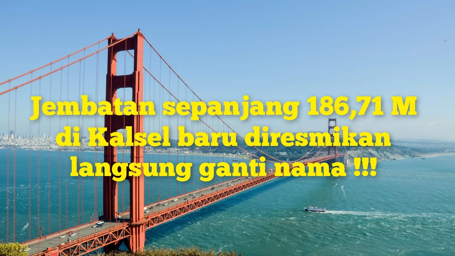 Baru Diresmikan, Jembatan Seharga Rp15,3 M di Kalimantan Selatan Ini Langsung Ganti Jadi Nama Pejabat! Lokasinya...