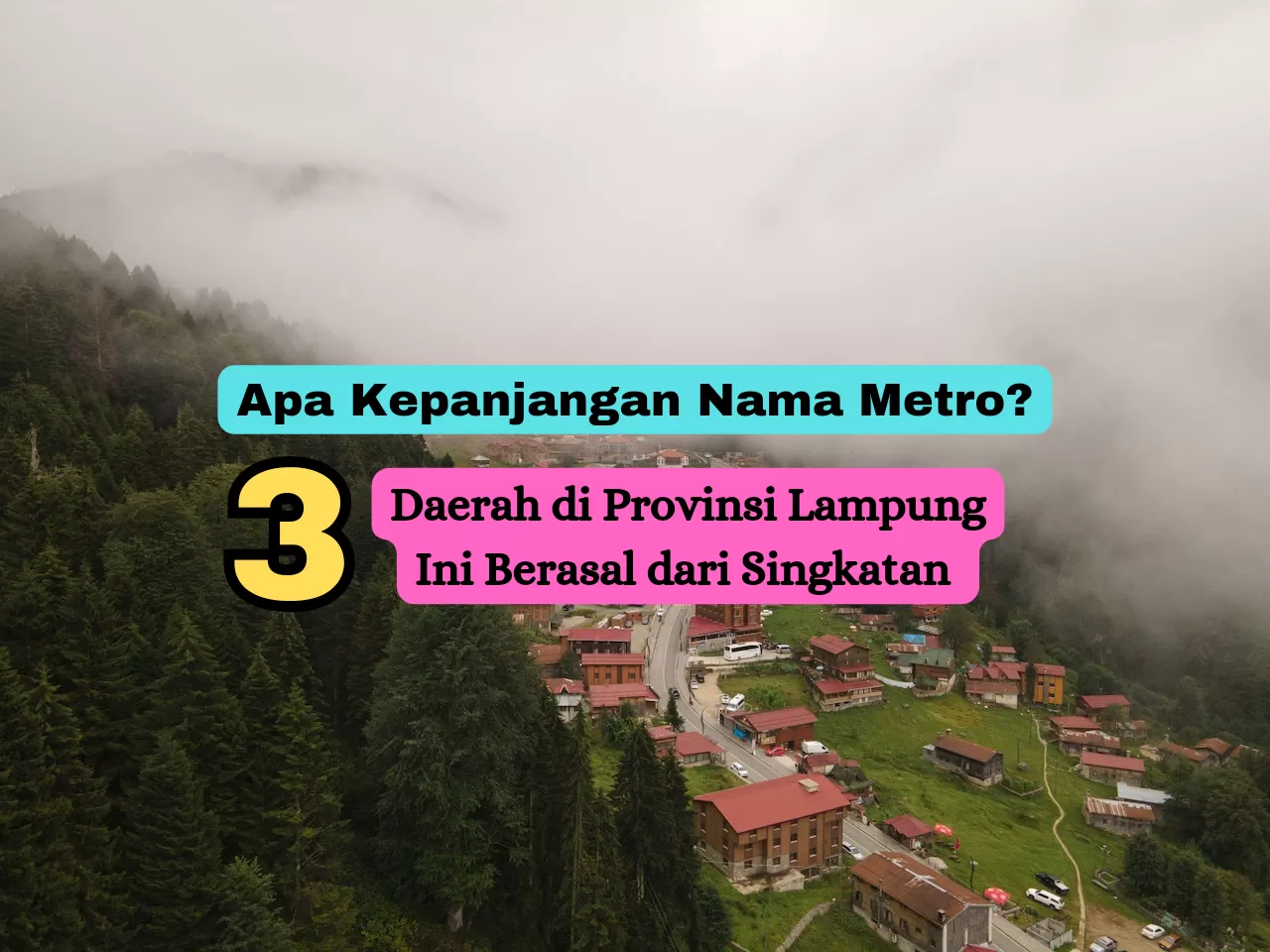 Apa Kepanjangan Nama Metro? 3 Daerah di Provinsi Lampung Ini Berasal dari Singkatan, Kalau Tanggamus Artinya…