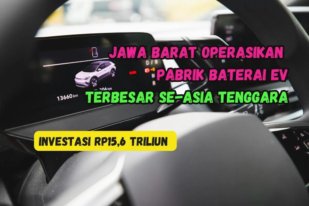100 Orang Dikirim ke Korea! RI Bersiap Operasikan Pabrik Baterai Mobil Listrik Terbesar Se-ASEAN di Jawa Barat, Lokasinya...