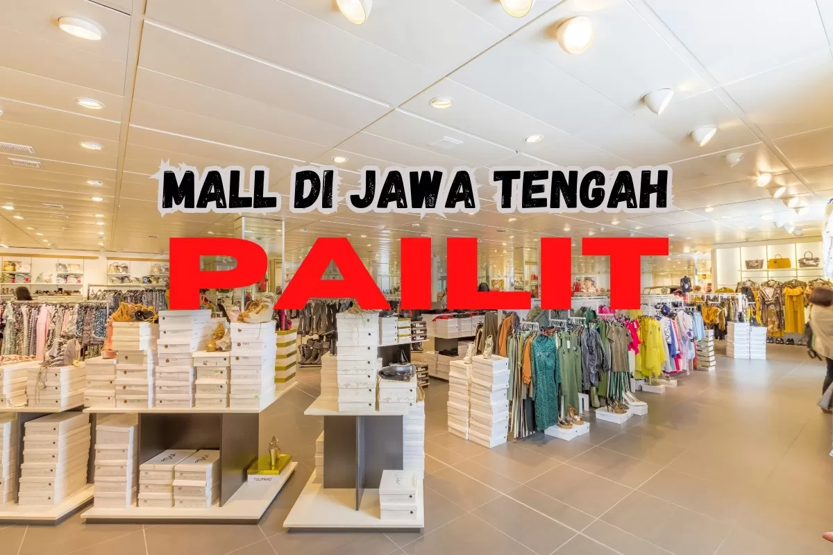 431 Karyawan Di-PHK! Mall Tertua Sejak 1997 di Jawa Tengah Ini Dinyatakan Pailit, Bukan yang di Semarang tapi...