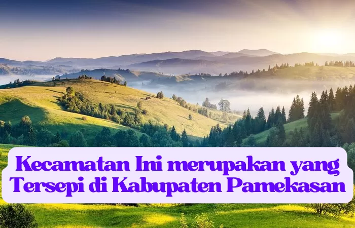 3 Kecamatan Tersepi di Kabupaten Pamekasan: Juaranya Adalah Galis dengan Jumlah Penduduk Berkisar....